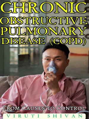 cover image of Chronic Obstructive Pulmonary Disease (COPD)